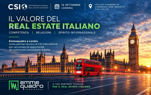 Emmequadro a Londra il 16 settembre 2026, partner tecnico di CSI International: il valore del Real Estate italiano